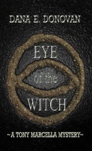 [Tony Marcella Mystery 02] • Eye of the Witch